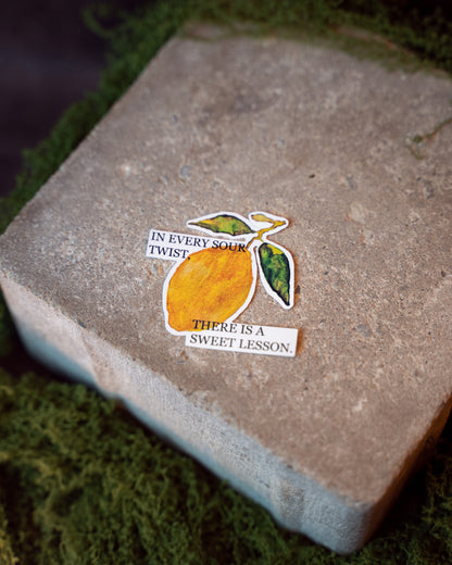 In Every Sour Twist, Is a Sweet Lesson. | Vinyl Sticker